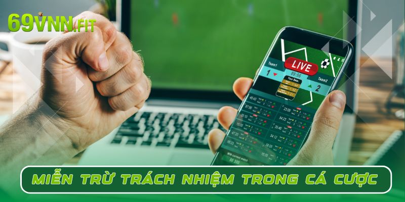 Miễn trừ trách nhiệm của 69VN trong trải nghiệm cá cược