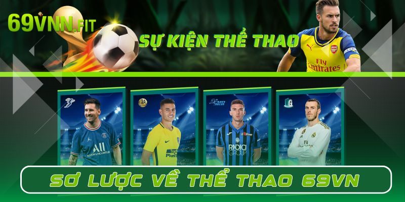 Thể thao 69VN là sảnh game thủ vị, hấp dẫn